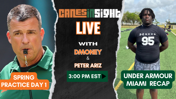 CanesInSight Live: 3 pm Spring Practice Day 1 - Under Armour Camp + UF Series Recap