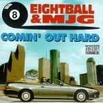 8Ball_&_MJG_-_Comin'_Out_Hard.webp