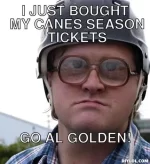bubbles-says-meme-generator-i-just-bought-my-canes-season-tickets-go-al-golden-ca89f6.webp
