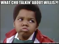 What+you+talking+about+willis+Meme.webp
