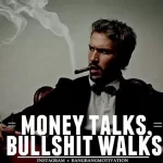 208107-Money-Talks-Bull****-Walks.webp 208107-Money-Talks-Bull****-Walks.webp