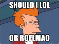 futurama-fry-should-i-lol-or-roflmao.webp