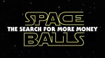 spaceballs-2-the-search-for-more-money.jpg