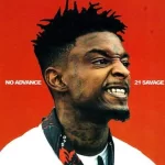 noadvance_21savage.webp