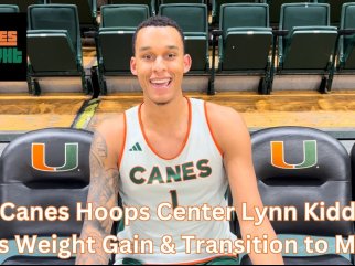 BIG-TIME LOW POST SCORER | Canes Hoops Center Lynn Kidd talks weight gain & transition to Miami