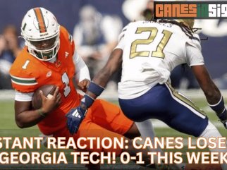 Instant Reaction: Canes LOSE to Georgia Tech